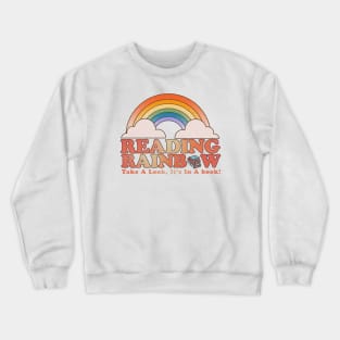 Reading Rainbow  - take a look, it's in a book! Crewneck Sweatshirt